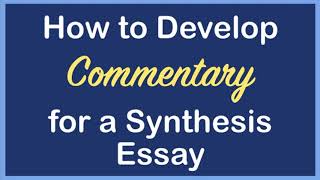 How to Improve Commentary for an AP Lang Synthesis Essay | Coach Hall Writes