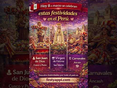 🎉 Hoy 8 de marzo el Perú sigue celebrando sus tradiciones