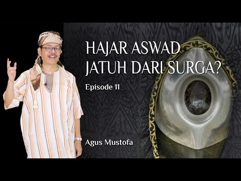Jejak Langkah eps . 11 - HAJAR ASWAD JATUH DARI SURGA?