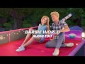 Barbie World [ Audio Edit ]