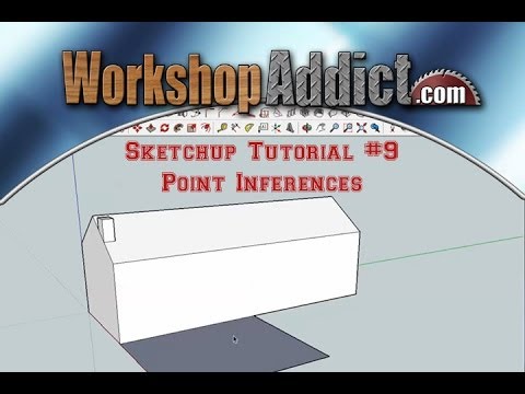 Sketchup Tutorial #9  ---  Point Inferences