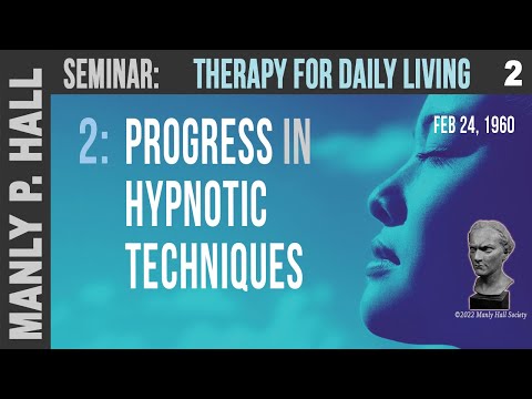 MPH Seminar: Therapy for Daily Living 2 - Hypnotic Techniques