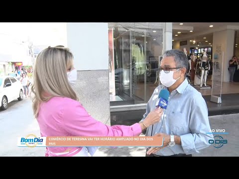 Comércio de Teresina terá horário ampliado no Dia dos Pais 12 08 2022