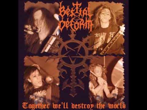 Bestial Deform - Together We'll Destroy the World (1994) [Full Album]