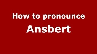 How to pronounce Ansbert