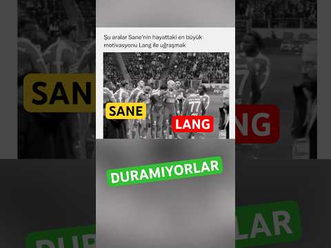 SANE - LANG İle Maç İçin poz vermek için Yanyana gelince ortaya Sıcak anlar oluştu