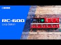 BOSS Processeur d’effets RC-600