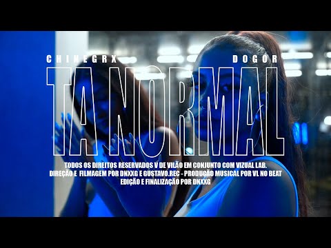 Chinegrx - Tá Normal ft. Dogor