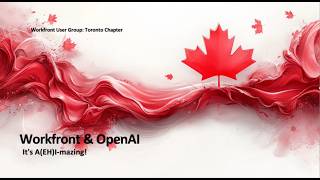 Workfront & OpenAI: It’s A(EH!)I-mazing