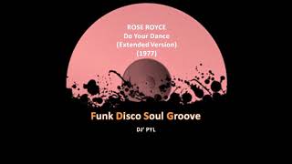 ROSE ROYCE - Do Your Dance (Extended Version) (1977)