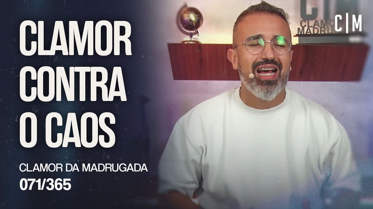 CLAMOR CONTRA O CAOS | CM