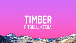 Pitbull - Timber ft. Ke$ha
