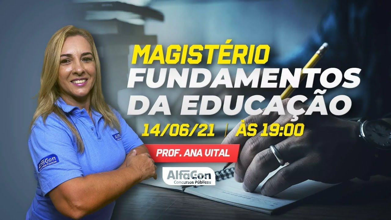 Aula de Fundamentos da Educação - Magistério - AlfaCon AO VIVO