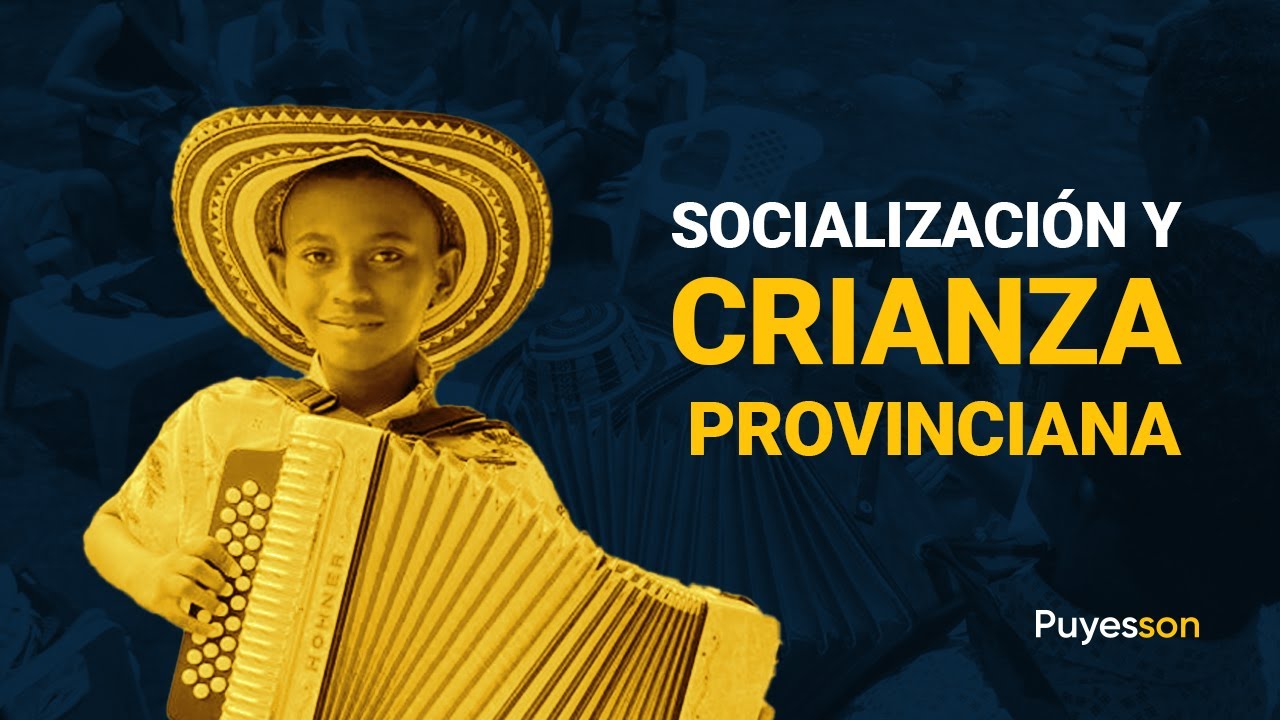 Socialización y crianza