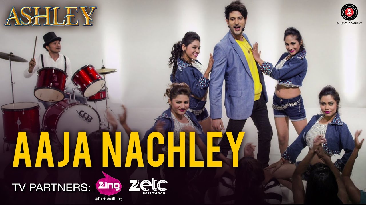 Aaja Nachley Lyrics  | Ashley | Rishi Bhutani, Gurleen Chopra | Varun Likhate, Nakash Aziz | Dushyant Dubey