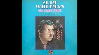 Slim Whitman - God&#39;s Hand In Mine (Complete LP) - (1966).