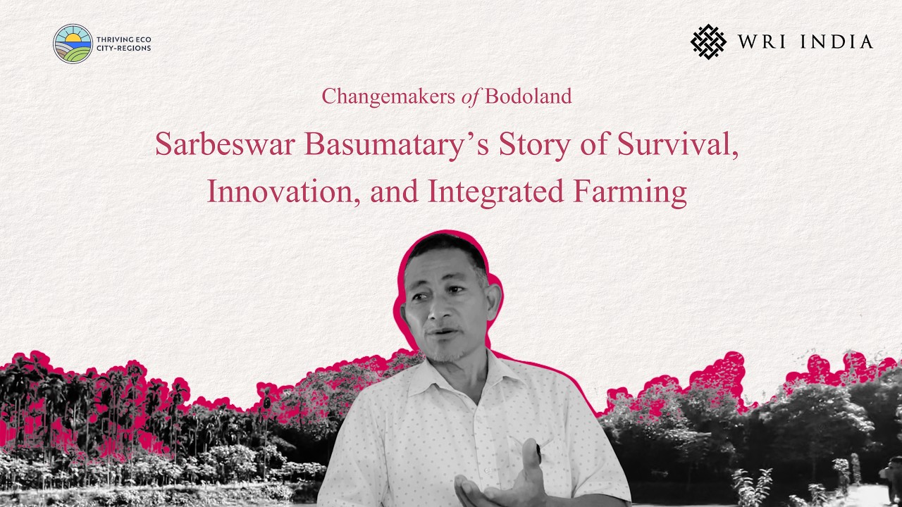 Sarbeswar Basumatary’s Story of Transformation Through Farming | Changemakers of Bodoland