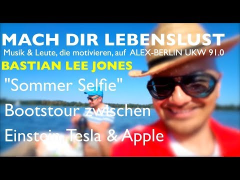 MACH DIR LEBENSLUST - Bastian Lee Jones Lifestyle zur Radiosendung