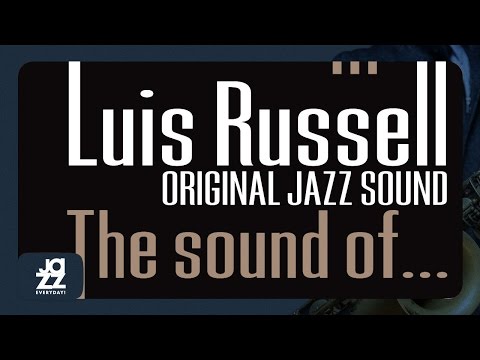 Luis Russell - New Call of the Freaks