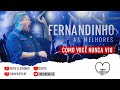Fernandinho As Melhores Como Você Nunca Viu
