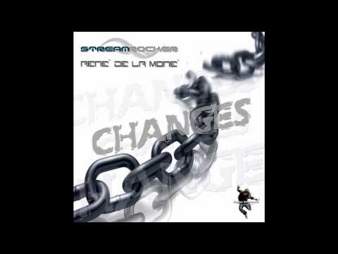 Changes - Streamrocker & René de la Moné (René de la Moné & DJ Re-lay Remix)