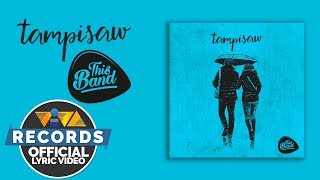 This Band — Tampisaw [Official Lyric Video]