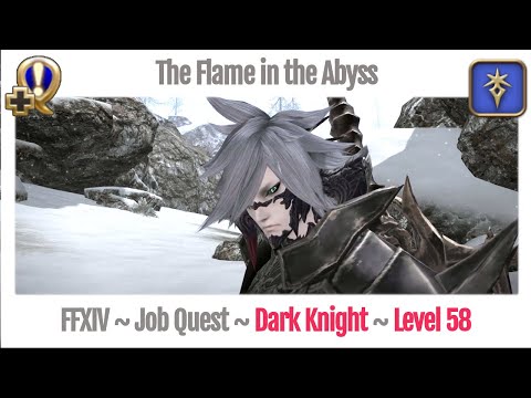 FFXIV Dark Knight Level 58 Job Quest ~ Heavensward ~ The Flame in the Abyss