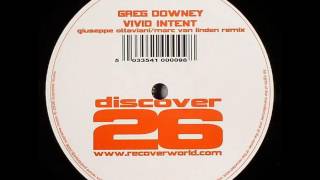 Greg Downey - Vivid Intent (Giuseppe Ottaviani vs. Marc van Linden Remix)