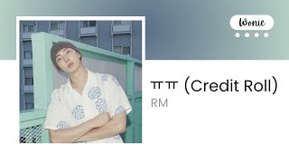 Download lagu RM - ㅠㅠ (Credit Roll)  Lyrics mp3