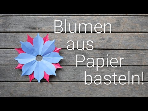 Blume aus Papier basteln - Bastelanleitung bunte Papierblume