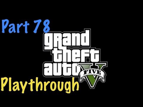 Grand Theft Auto V Playthrough - Part 78 - Another Bad Drug Deal