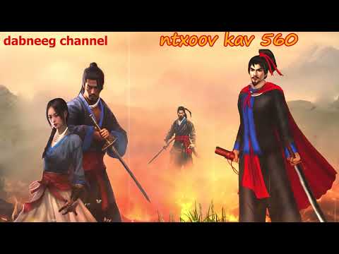 Ntxoov kav  shaman ntu 560 -Lis koob xwm vs lis koob xyib - tawm tsam suav liab - stories
