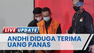 Andhi Pramono Kembali Ditahan KPK Diduga Miliki Harta Mencurigakan serta Terlibat Gratifikasi & TPPU
