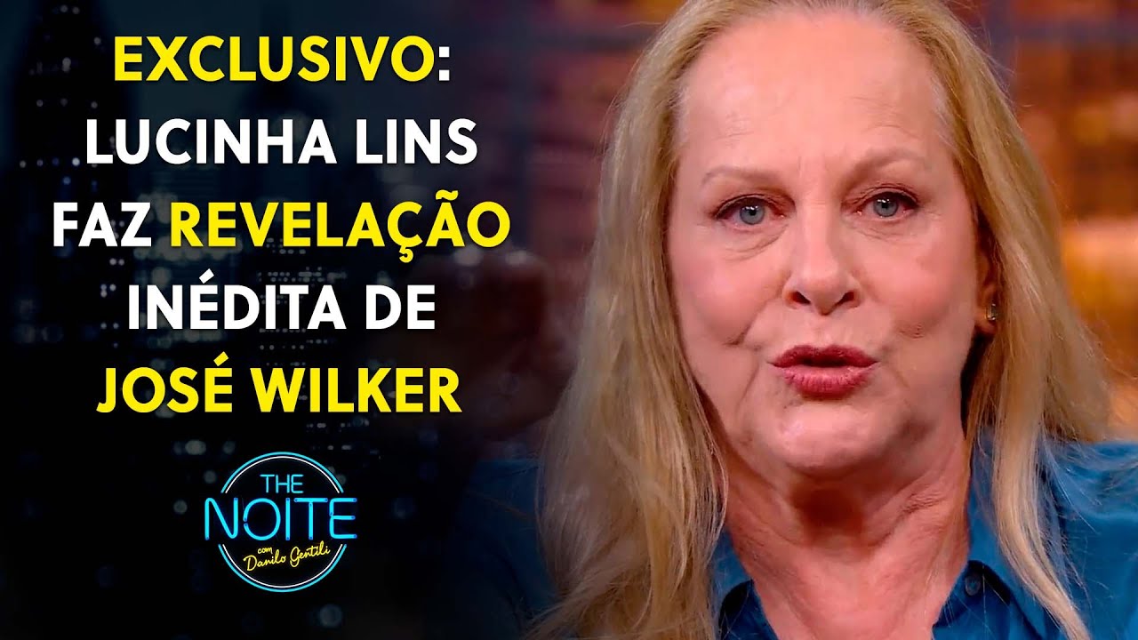 Lucinha Lins contou tudo sobre a sua relação com o ator José Wilker | The Noite (17/08/22)