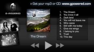 G-Powered - The Dream (Trust Album 2010 Official, Full lenght)
