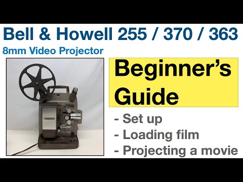 Beginner's Guide to the Bell & Howell 255 vintage 8mm film projector. How to use Also models 370 363