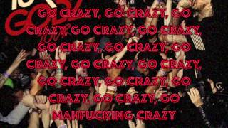 Waka Flocka- Go Crazy (Feat. MGK) [LYRICS]