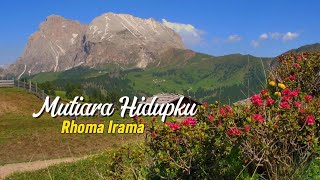 Download lagu RHOMA IRAMA - Mutiara Hidupku ( Lirik ) mp3 Download lagu RHOMA IRAMA - Mutiara Hidupku ( Lirik ) mp3