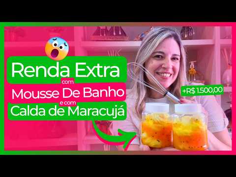 Como Fazer MOUSSE DE BANHO com Calda de Maracujá para VENDER | Renda Extra com Saboaria Artesanal