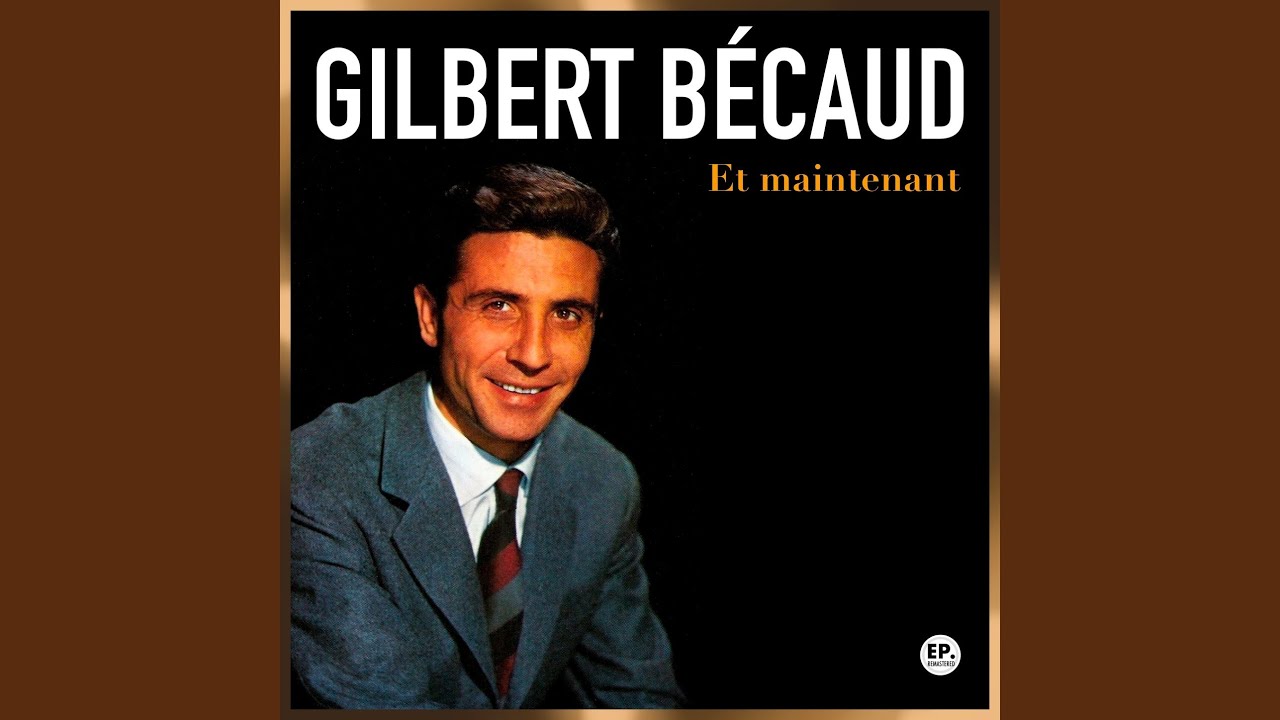 Et maintenant (Remastered)