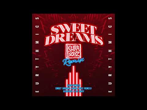 Eurythmics - Sweet Dreams (Kura boyz GENEHOVE & Dj Oggy Remix)