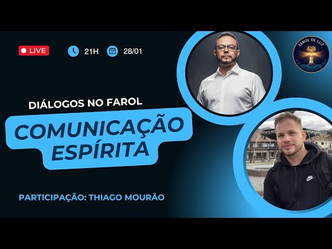 Diálogos no Farol #01 - Comunicação Espírita (c/ Thiago Mourão)