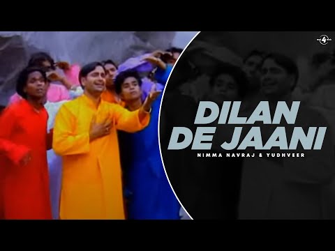 Dilan De Jaani (Official Video) Nimma Navraj & Yudhveer | new punjabi songs | latest punjabi songs