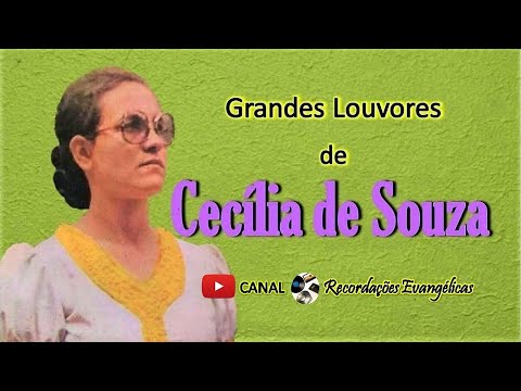 Grandes Louvores de Cecília de Souza.