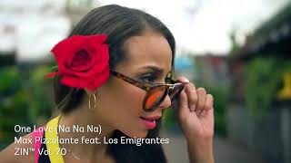One Love (Na Na Na) Max Pizzolante Ft Los Emigrantes &amp; Beto Perez