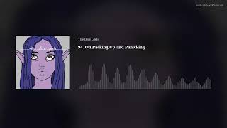 94. On Packing Up and Panicking