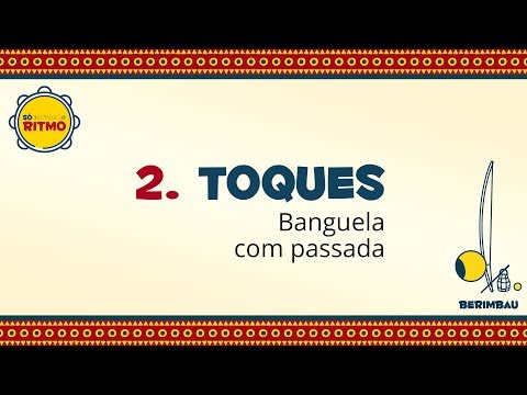 Só Ritmo  - berimbau - 2.Toques - Banguela com passada