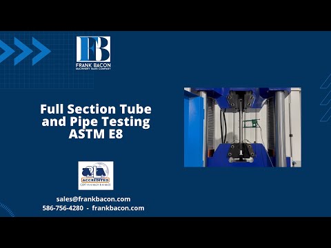 Full Section Tube and Pipe Test ASTM E8
