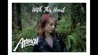 Kansas - With this Heart (Cover by Aperçu)