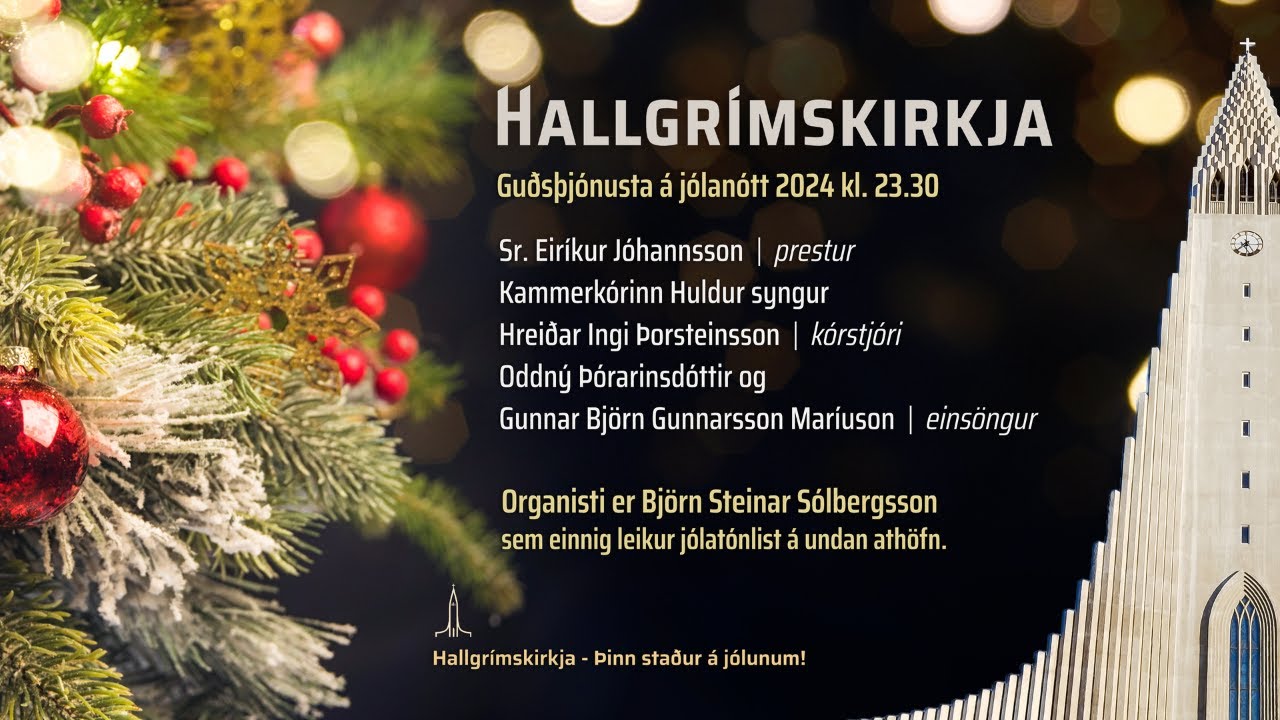 Guðsþjónusta á jólanótt kl. 23:30. Aðfangadagur jóla 2024